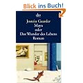 Maya oder Das Wunder des Lebens: Roman