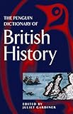 The Penguin dictionary of British history