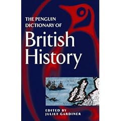 The Penguin Dictionary of British History (Penguin Reference Books)