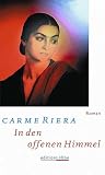 In den offenen Himmel - Carme Riera