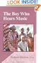 The Boy Who Hears Music