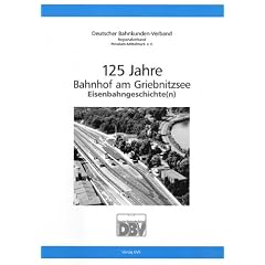 125 Jahre Bahnhof am Griebnitzsee