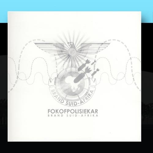Fokofpolisiekar - Brand Suid-Afrika - Zortam Music