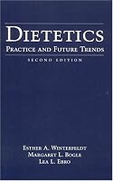 Dietetics, Second Edition: Practice and Future Trends