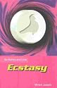 Ecstasy: Its History and Lore