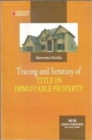 Tracing and Scrutiny of TITLE IN IMMOVABLE PROPERTY (Lawmann's)