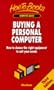 Buying a Personal Computer: How to Choose the Right Equipment to Meet Your Needs