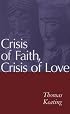 Crisis of Faith, Crisis of Love