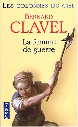 Les Colonnes du ciel, tome 3 : La femme de guerre