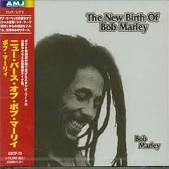 New Birth of Bob Marley