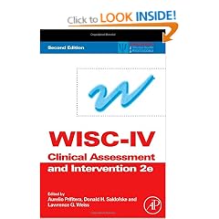 WISC-IV Clinical Assessment and Intervention, Second Edition (Practical Resources for the Mental Health Professional)