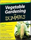 Vegetable Gardening For Dummies 2nd (second) edition Text Only