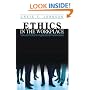 Ethics in the Workplace: Tools and Tactics for Organizational Transformation