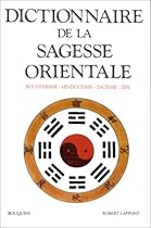 Dictionnaire de la sagesse orientale