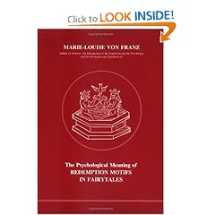 Psychological Meaning of Redemption Motifs in Fairytales (Studies in Jungian Psychology, 2)