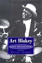 Art Blakey: Jazz Messenger