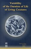 Variability of the Duration of Life of Living Creatures