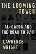 The Looming Tower: Al-Qaeda and the Road to 9/11