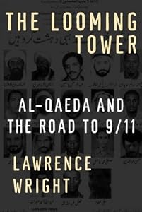 Image of The Looming Tower: Al-Qaeda and the Road to 9/11