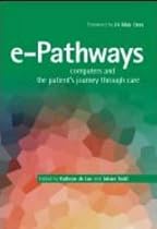 e-Pathways: Computers and the Patient's Journey Through Care