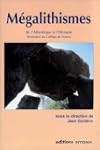 M�galithismes: De l'Atlantique � l'Et...