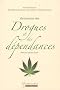 Dictionnaire des drogues et des d�pendances