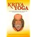 Kriya Yoga: The Scientific Process of Soul Culture and the Essence of All Religions