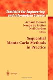 Sequential Monte Carlo Methods in Practice (Information Science and Statistics)