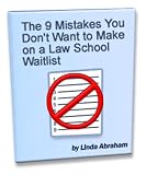  : The Nine Mistakes You Don't Want to Make on a Law School Waitlist
