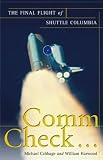 Comm Check...: The Final Flight of Shuttle Columbia