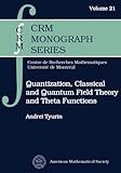 Quantization, classical and quantum field theory, and theta functions