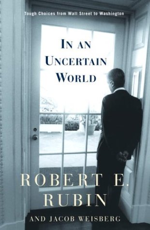 City Travel Guides Discounted  Search : In an Uncertain World: Tough Choices from Wall Street to Washington