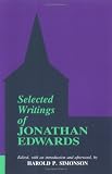 Selected Writings of Jonathan Edwards, Second Edition