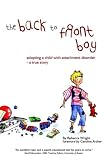 Review Covenanters Press  / The Back-to-Front Boy: Adopting a Child with Attachment Disorder