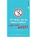 101 Dinge, die du wissen solltest ... (oder auch nicht)