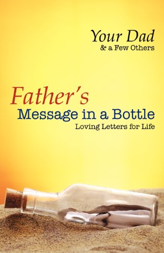 Father's Message in a Bottle - Loving Letters for Life