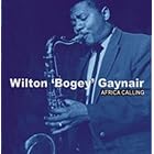 Africa Calling by Wilton 'Bogey' Gaynair
