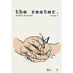 The Reater , number 3, Poems & Prose