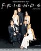 Friends 'Til the End: The Official Celebration of All Ten Years