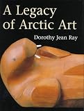 A Legacy Of Arctic Art