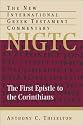 The First Epistle to the Corinthians (New International Greek Testament Commentary)