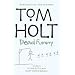 Dead Funny: "Flying Dutch", "Faust Among Equals": Omnibus 1 (Tom Holt Omnibus)
