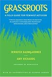 Grassroots: A Field Guide for Feminist Activism