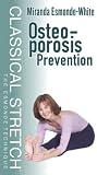 Classical Stretch - The Esmonde Technique: Osteoporosis Prevention