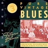 Music : Pure Vintage Blues: Future Blues