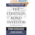 The Strategic Bond Investor: Strategies and Tools to Unlock the Power of the Bond Market by Anthony Crescenzi and Mohamed El-Erian