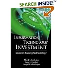 Information Technology Investment: Decision-Making Methodology by Marc J. Schniederjans, Jamie L. Hamaker, and Ashlyn M. Schniederjans