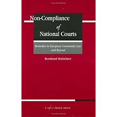 【クリックでお店のこの商品のページへ】Non-Compliance of National Courts： Remedies in European Community Law and Beyond： Bernhard Hofstoetter： 洋書