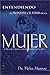 Span-Understanding The Purpose And Power Of Woman (Spanish Edition)