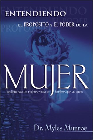 Span-Understanding The Purpose And Power Of Woman (Spanish Edition)